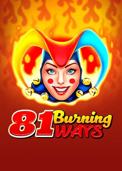 81 Burning Ways - Endorphina