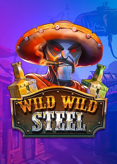 Wild Wild Steel - Popiplay
