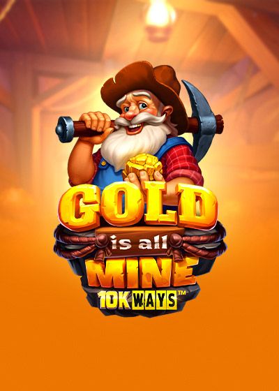 Gold Is All Mine 10K Ways - Reelplay